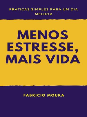 cover image of Menos Estresse, Mais Vida